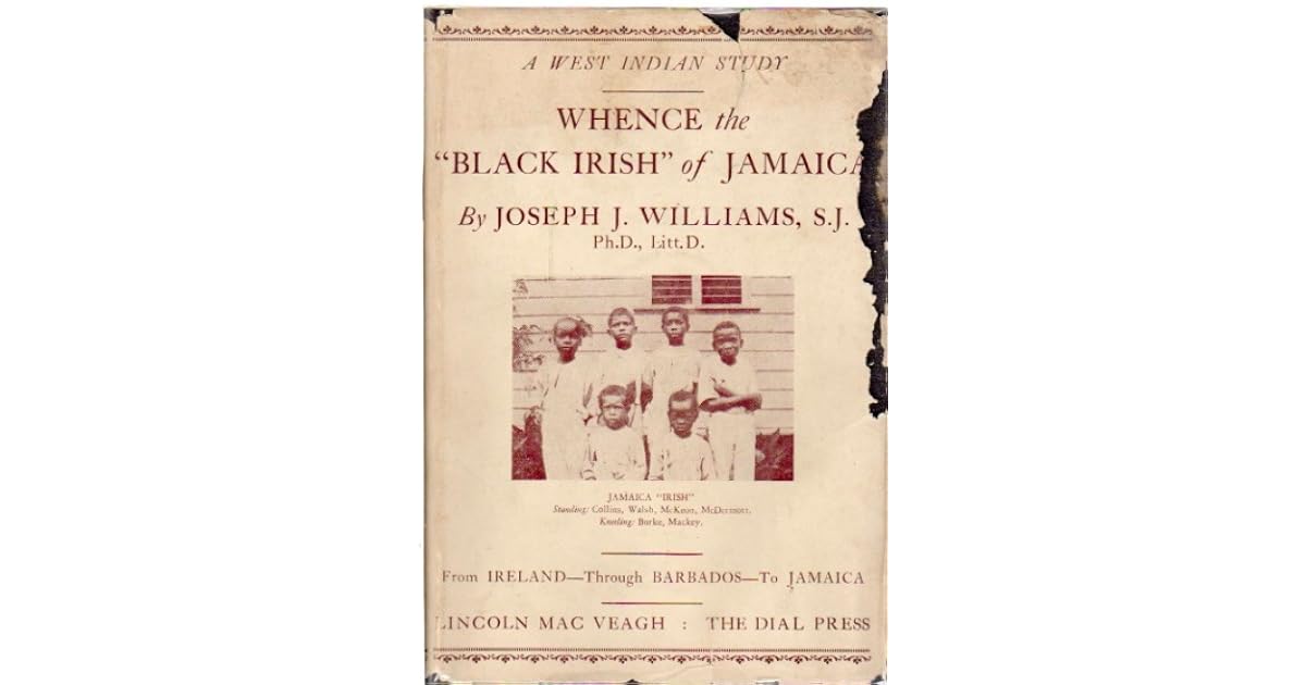 Whence the "Black Irish" of Jamaica? by Joseph J. Williams