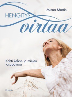Hengitys virtaa : kohti kehon ja mielen tasapainoa