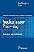 Medical Image Processing by Geoff Dougherty (Ed.)