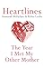 Heartlines: The Year I Met ...