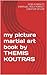 my picture martial art book by THEMIS KOUTRAS