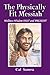The Physically Fit Messiah by Cal Samra