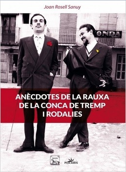 Anècdotes de la rauxa de la Conca de Tremp i rodalies