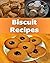 Biscuit Recipes