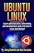 Ubuntu Linux: Learn adminis...