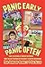 Panic Early, Panic Often: more true stories from two moms in their quest to survive motherhood