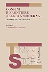Confini e frontiere nell'età moderna. Un confronto fra discipline