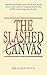 The Slashed Canvas