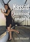 Kassid kõnnivad omapead