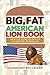 Big, Fat American Lion Book: An Active Guide for How to Live a Better Life Being Fat