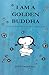 I am a Golden Buddha by Jenny Messerle