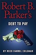 Robert B. Parker&#x27;s Debt to Pay (Jesse Stone #15) 