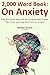2,000 Word Book: On Anxiety...