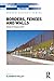 Borders, Fences and Walls: State of Insecurity? (Border Regions Series)