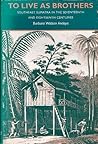 To Live As Brothers: Southeast Sumatra in the Seventeenth and Eighteenth Centuries To Live As Brothers: Southeast Sumatra in the Seventeenth and Eighteenth Centuries