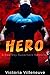 Hero (A Bad Boy Superhero Romance)