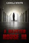 A Haunted House III