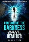 Confronting the Darkness