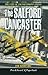 The Salford Lancaster: The Fate of 106 Squadron's PB304