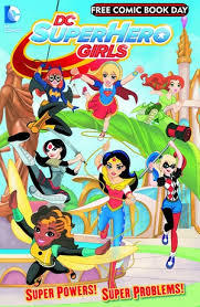 DC SuperHero Girls FCBD Special (Unknown Binding)