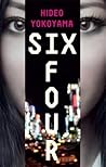 Six Four by Hideo Yokoyama