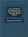 Anaesthetic Revelation and the Gist of Philosophy by Benjamin Paul Blood