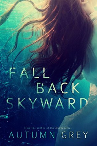 Fall Back Skyward (Fall Back, #1)
