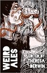 Weird Ales by Theresa Derwin