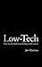 Low-Tech by Jim   Harrison