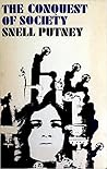The conquest of society; by Snell Putney