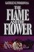 The Flame and the Flower by Kathleen E. Woodiwiss