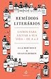 Image for Remédios Literários - Livros para salvar a sua vida - de A a Z