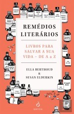Remédios Literários - Livros para salvar a sua vida - de A a Z
