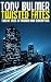 Twisted Fates