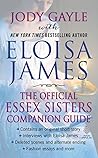 The Official Essex Sisters Companion Guide by Eloisa James