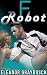 F Robot: EP 3: Robert & Ann...