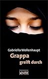 Grappa greift durch Grappa greift durch
