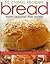Bread from Around the World (55 Classic Recipes)