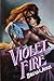Violet Fire (Bragg Saga, #3)