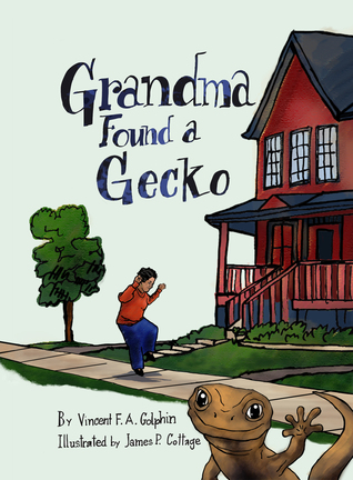 Grandma Found a Gecko (Kindle Edition)