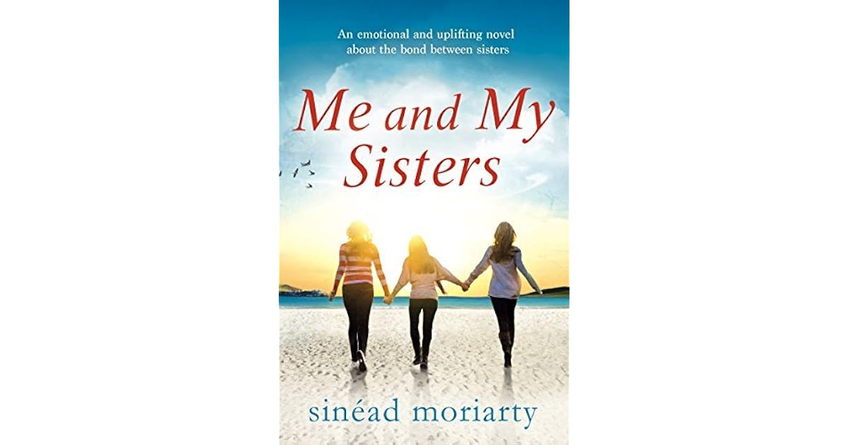 Me and My Sisters (Devlin Sisters 1) by Sinéad Moriarty