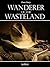 Wanderer of the Wasteland by Zane Grey