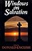 Windows on Salvation