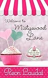 Welcome to Mistywood Lane (Mistywood Lane, #1) Welcome to Mistywood Lane (Mistywood Lane, #1)