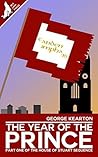 The Year of the Prince (The House of Stuart Sequence Book 1)