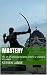 Mastery by Steven Lange