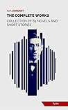 Book cover for The Complete H.P. Lovecraft Collection (63 Novels And Short Stories) [Tyché Classics]