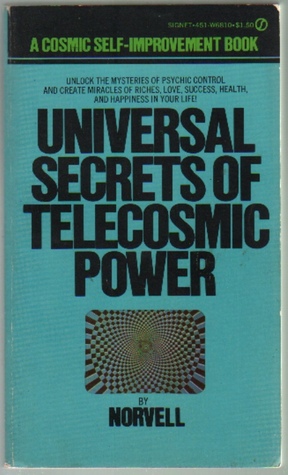 Universal secrets of telecosmic power