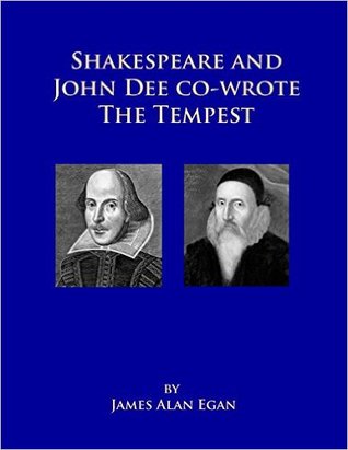 Shakespeare and John Dee co-wrote The Tempest: Prospero's Island is Rhode Island (Paperback)