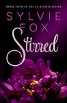 Stirred by Sylvie Fox